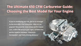 The Ultimate 650 CFM Carburetor Guide: Choosing the Best Model for Your Engine