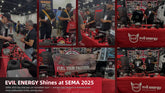 EVIL ENERGY Shines at SEMA 2025 — A Powerful Kick-Off on Day One!