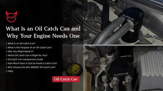 What Is an Oil Catch Can and Why Your Engine Needs One