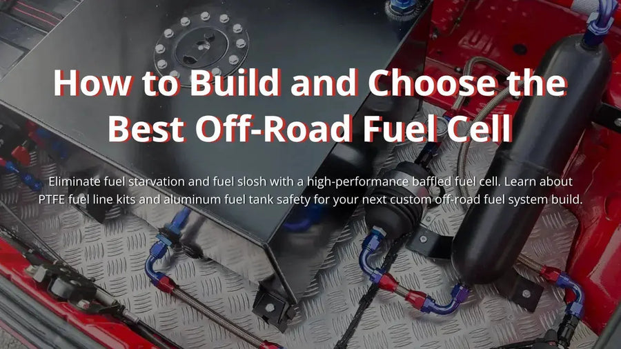 A baffled fuel cell with an aluminum container mounted in a vehicle, highlighting aluminum fuel tank safety and a custom off-road fuel system build to prevent fuel starvation.