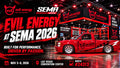 EVIL ENERGY at SEMA 2026: Explore Fuel, Intake & Cooling Systems at Booth #24313
