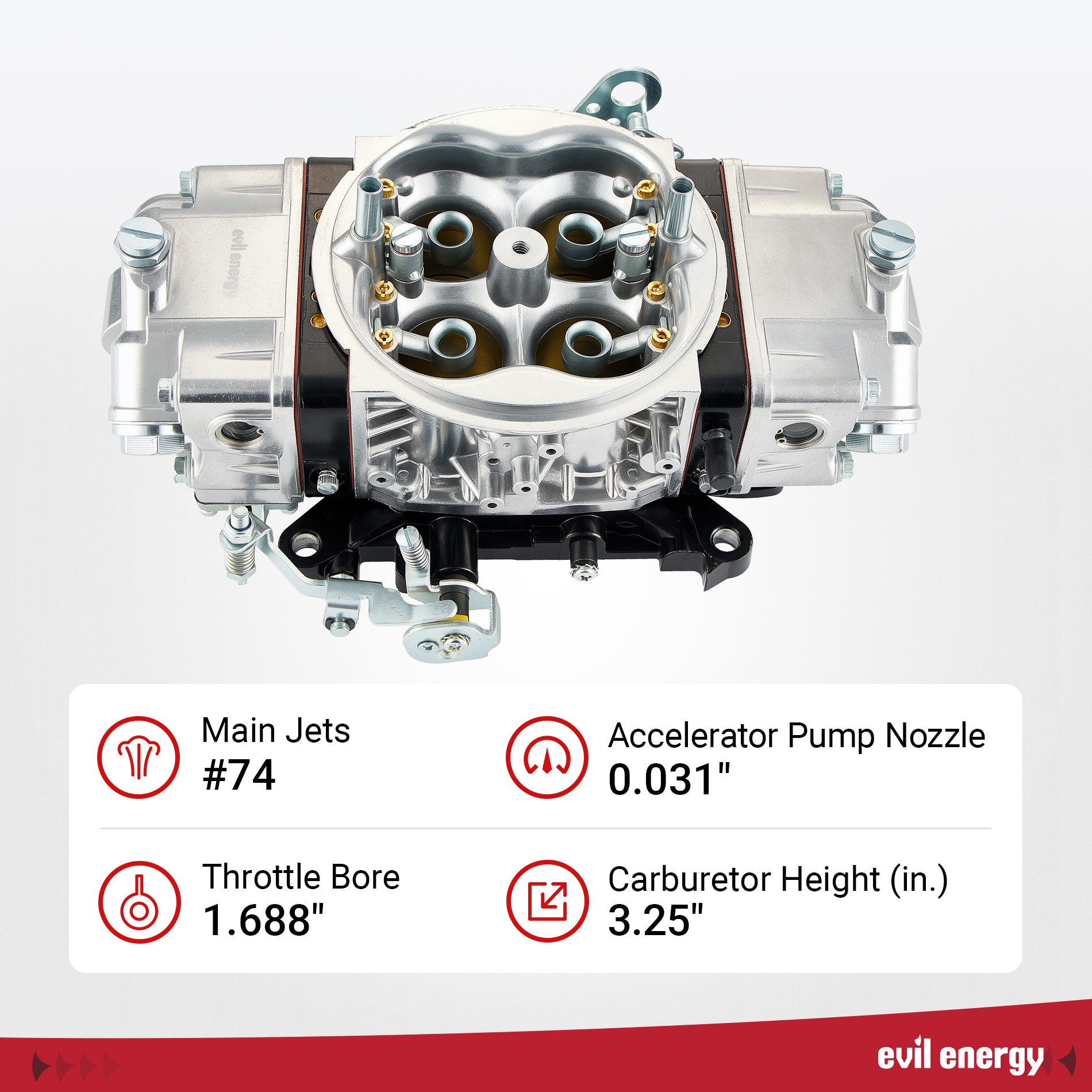 EVIL ENERGY 750 CFM 4 barrel Carburetor specs, main jets #74, throttle bore 1.688-inch