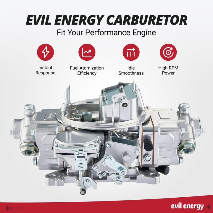 EVIL ENERGY 750 CFM 4 - Barrel Carburetor benefits: instant response, fuel atomization, smooth idle