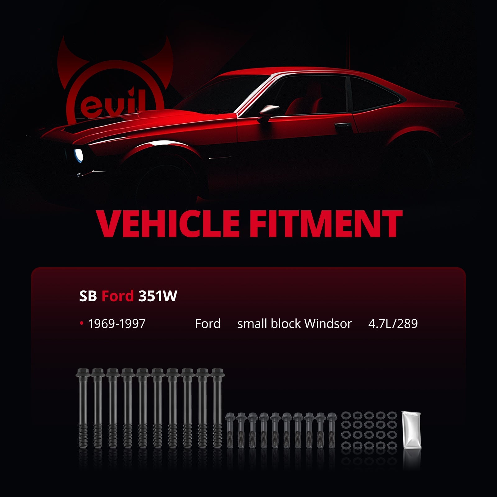 EVIL ENERGY Cylinder Head Bolt Kit Vehicle Fitment - SB Ford 351W, Ford Small Block Windsor 4.7L/289