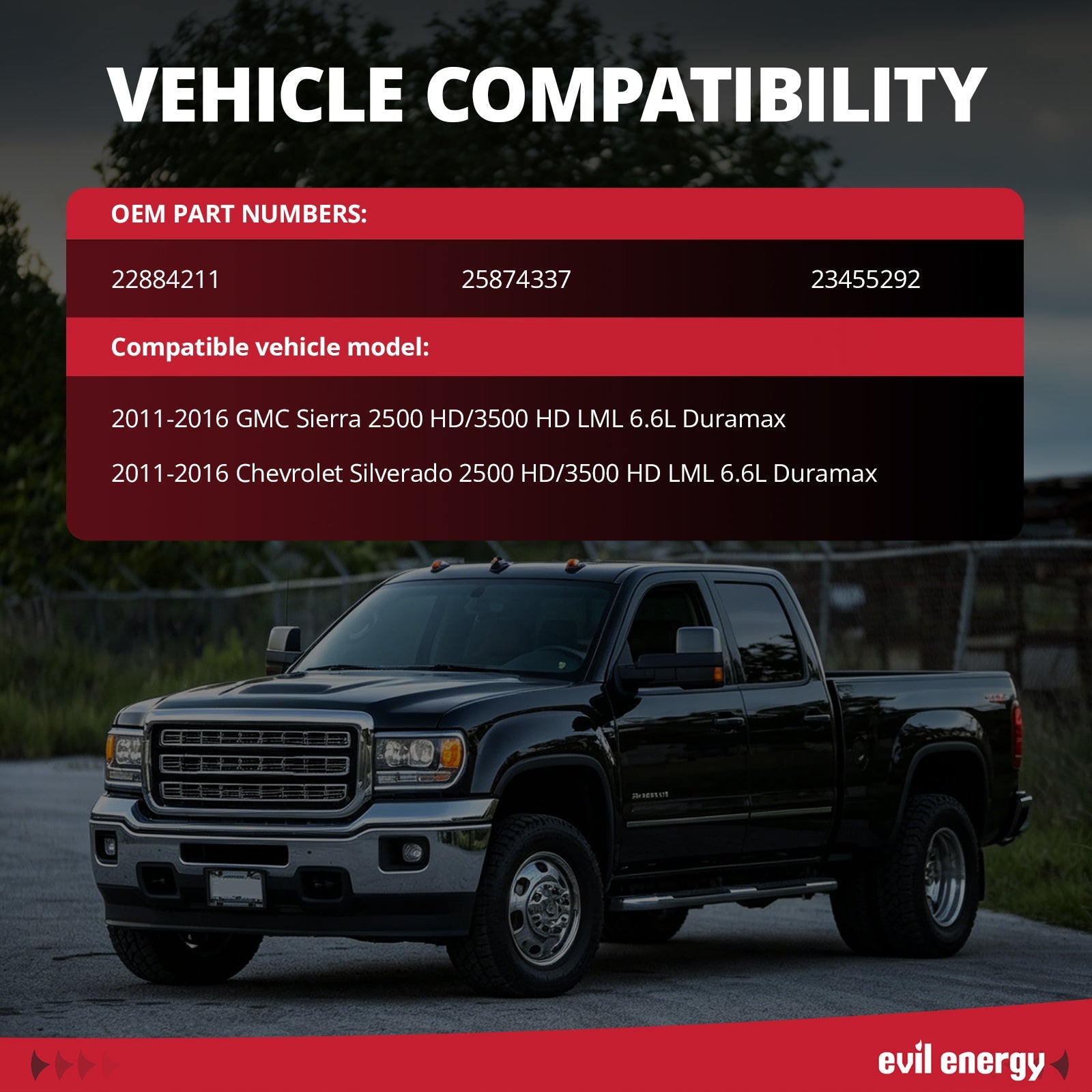 Vehicle compatibility for EVIL ENERGY upper radiator hose kit fitting 2011-2016 GMC Sierra and Chevrolet Silverado 2500 HD 3500 HD LML 6.6L Duramax